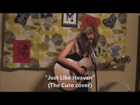 Lily Holbrook - Just Like Heaven (The Cure cover) (Live @ The Refugee House 4-17-16)