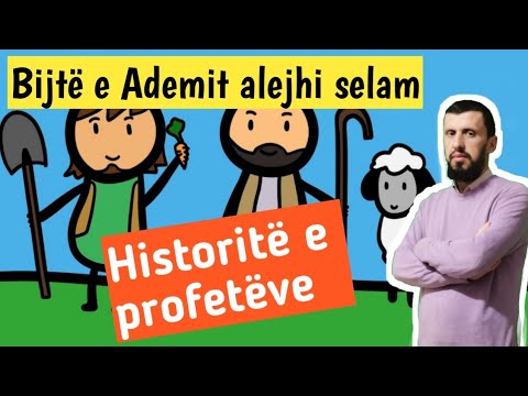 Historitë e profetëve 16 - Bijtë e Ademit alejhi selam