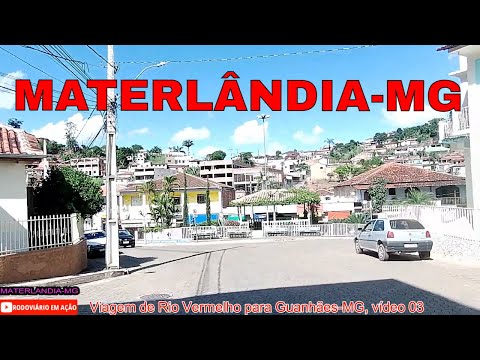 VIAGEM DE RIO VERMELHO PARA GUANHÃES MG vídeo 03