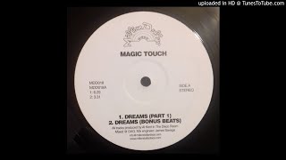 Magic Touch - Dreams Pt 1 (Original Mix) [Disco]