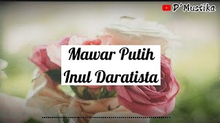 Download lagu Mawar Putih Inul Daratista Lirik mp3