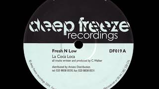 Fresh N Low - La Coca Loca