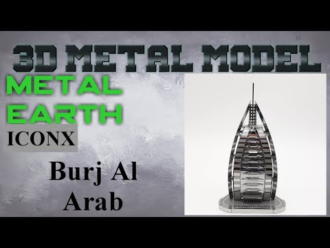 Metal Earth ICONX/Premium Series Build - Burj Al Arab