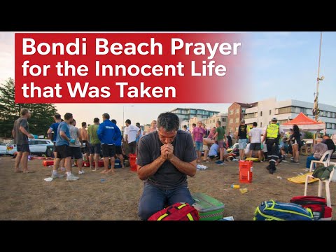 A Prayer for Bondi Beach | Honoring the Innocent Lives Lost