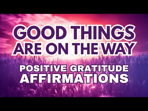 Blessings Incoming | Powerful Positive Gratitude Morning Affirmations ✨