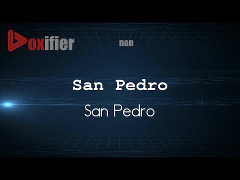 How to Pronounce San Pedro (San Pedro) in nan - Voxifier.com