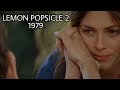 Smoke Gets In Your Eyes Love Me Please Love Me Lemon Popsicle 2 Polo De Limón Película 1979