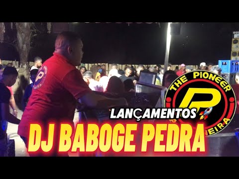 MÚSICAS NOVAS - LANÇAMENTOS 🚀 - RADIOLA THE PIONNER - DJ BABOGE PEDRA POV. BACABA 2 PALMERÂNDIA