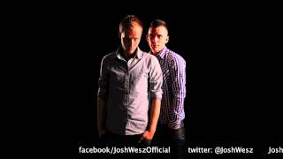 Josh & Wesz - RTHM (HQ)