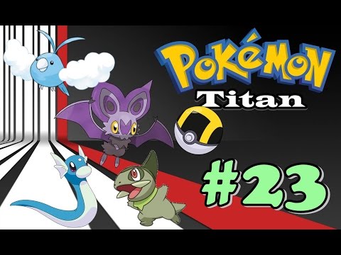 POKÉMON TITAN - Ep. 23 - Atrapando Dragones