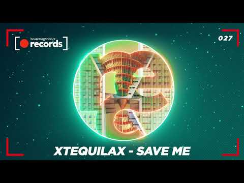 XTEQUILAX - Save Me