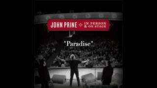 John Prine - &quot;Paradise&quot;