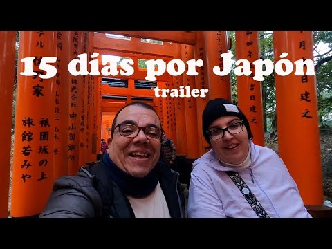 Itinerario completo por Japón en 15 días - Trailer · Vlog#1