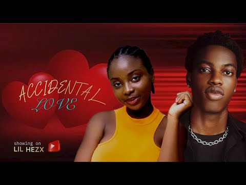 ACCIDENTAL LOVE - (Episode 1) LIL HEZX,PHOEBE