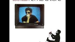 Lou Reed   New Sensations with Lyrics in Description