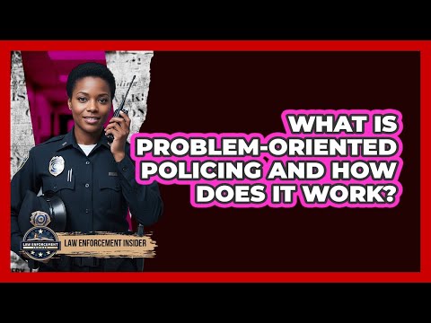Problem Oriented Policing | Vibepedia