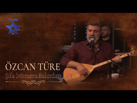 Özcan Türe  - Şifa İstemem Balından
