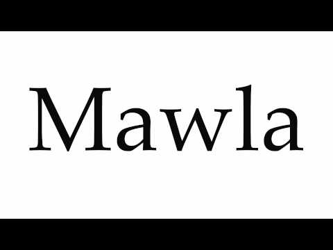 How to Pronounce Mawla
