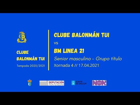 Balonman Tui VS BM Linea 21. 2ª división autonómica Masculina. Grupo título. Jornada 4. 17/04/2021