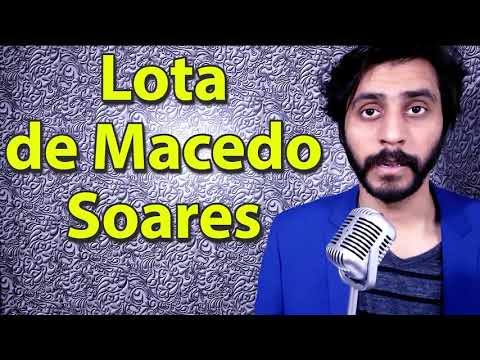 How To Pronounce Lota de Macedo Soares
