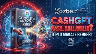 CashGPT Nasıl Kullanılır? Toplu Makale Rehberi (2026)