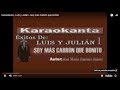 Karaokanta - Luis y Julián - Soy mas carbón que bonito