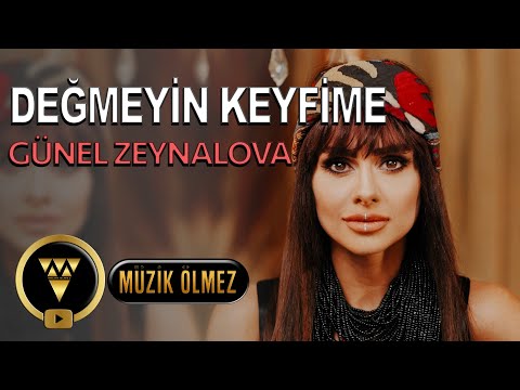 Günel Zeynalova - Değmeyin Keyfime (Official Video)