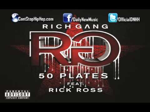 Rick Ross - 50 Plates (Rich Gang)