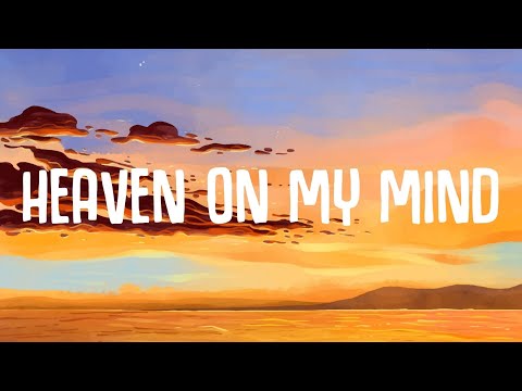 Becky Hill, Sigala - Heaven On My Mind (Lyrics)