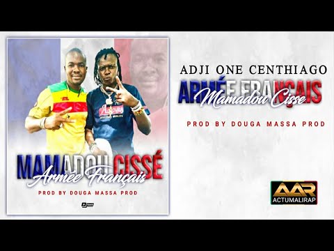 ADJI ONE CENTHIAGO - ARMEE FRANCAIS Alias MAMADOU CISSE (SON)