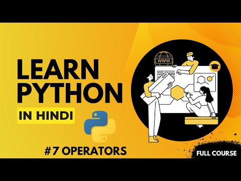 Python Operators Explained Your Last Python Course 7 Hindi Python For Beginners