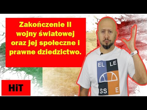 HiT- Zakończenie II wojny światowej oraz jej społeczne i prawne dziedzictwo. Rozdział 2. Temat 2.