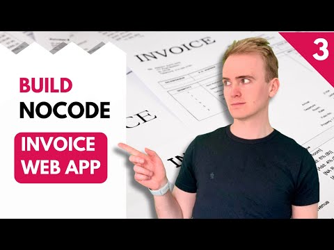 Let’s Build a No Code Invoice Web App - Part 3 thumbnail