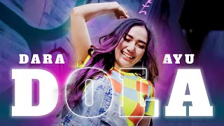 Download lagu Dara Ayu - Dola | Dola Dola Dola mp3 Download lagu Dara Ayu - Dola | Dola Dola Dola mp3