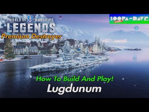 Lugdunum World Of Warships Legends Guide