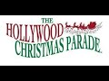 The 91st Annual Hollywood Christmas  Parade November 26th