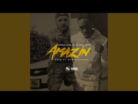 Amazin' (feat. Mico Cocky)