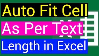 How To Auto Fit Cell as per Text Length in Excel