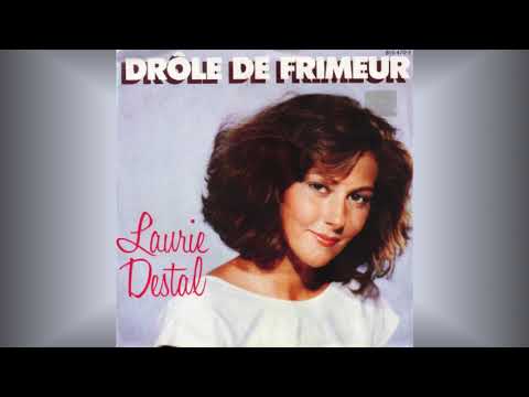 Laurie Destal   "Drôle De Frimeur"