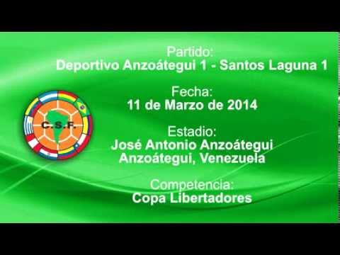 Deportivo Anzoátegui (1) vs Santos Laguna (1)