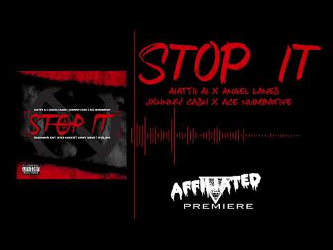 Aiattii Ai X Angel Lanes X Jxhnny Cash X Ace NumbaFive - Stop It (Official Audio)