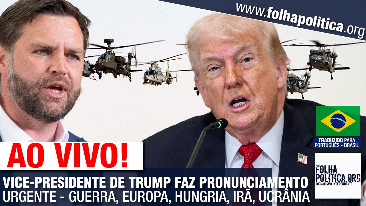 AO VIVO: VICE-PRESIDENTE DE DONALD TRUMP FAZ PRONUNCIAMENTO URGENTE - GUERRA, EUROPA, HUNGRIA, IRÃ