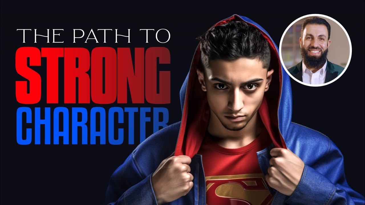 The path to strong character