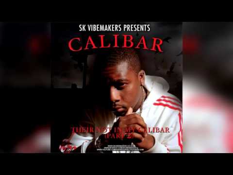 Calibar - Their Not in My Calibar Part 2 (Mixtape)
