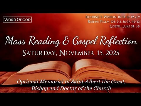 Today's Catholic Mass Readings and Gospel Reflection - Saturday, November 15, 2025