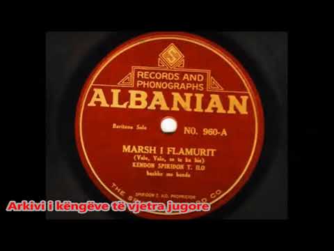 Spiridon T. Ilo - Marsh ı Flamurıt - 1918