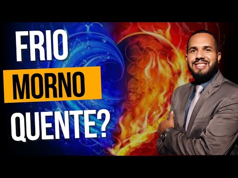 FRIO, QUENTE OU MORNO? QUAL A SUA TEMPERATURA?
