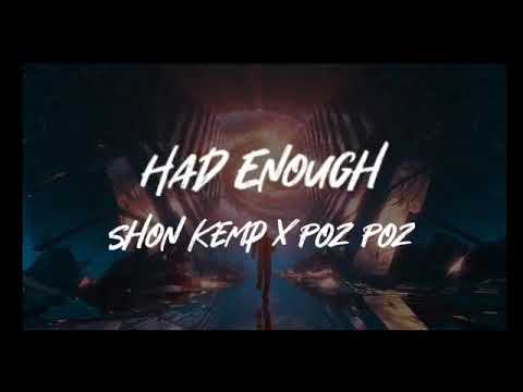 Had Enough (feat Poz  Poz)