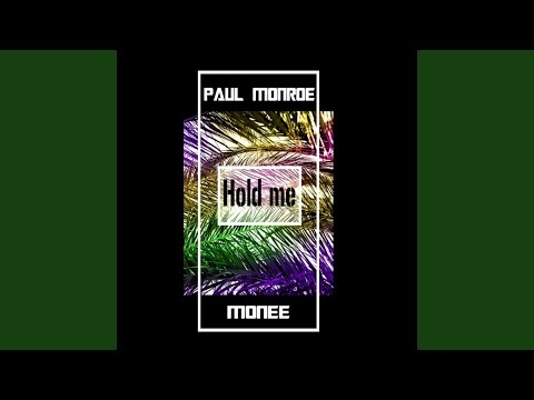 Hold Me (feat. Monee)