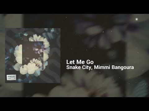 Snake City, Mimmi Bangoura - Let Me Go | Dreamy, Sentimental | R&B